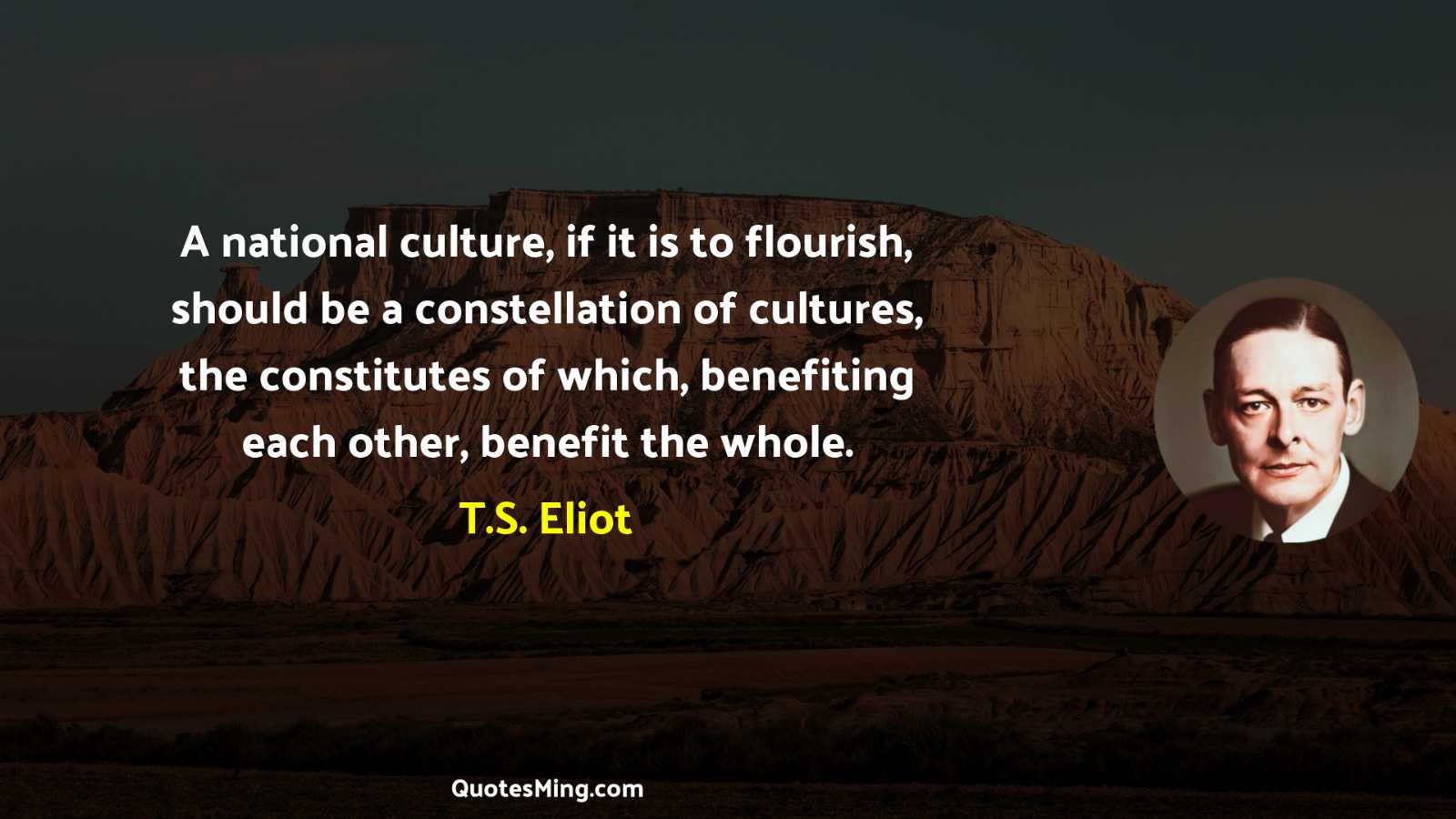 A national culture if it is to flourish should be