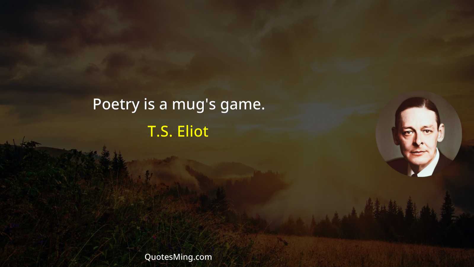 Poetry is a mug's game