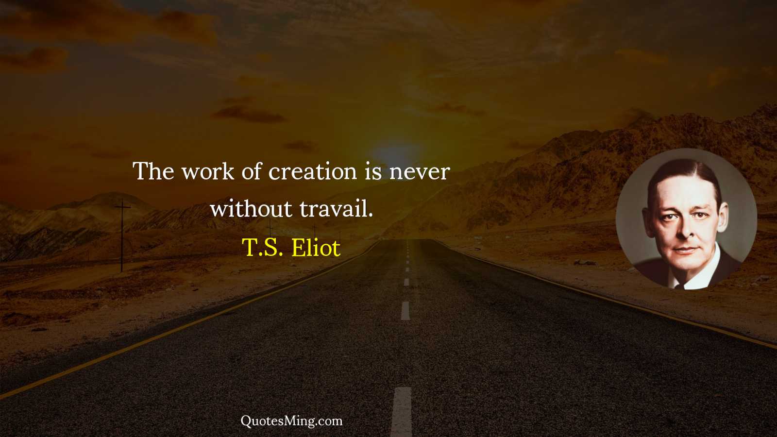 The work of creation is never without travail