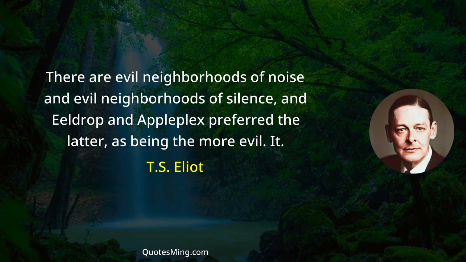 There are evil neighborhoods of noise and evil neighborhoods of