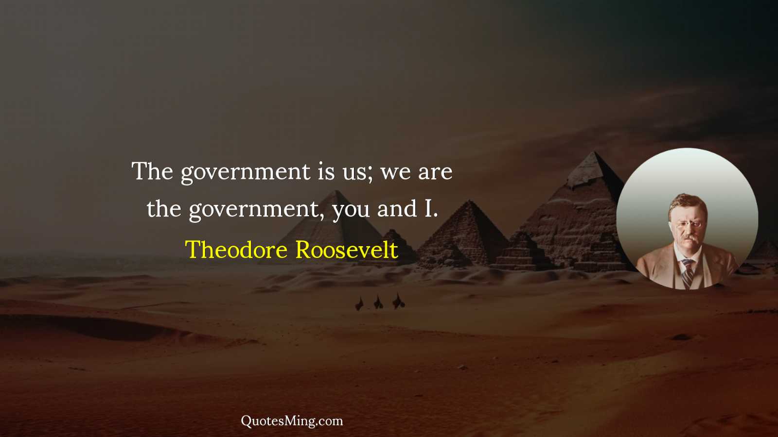 The government is us; we are the government you and