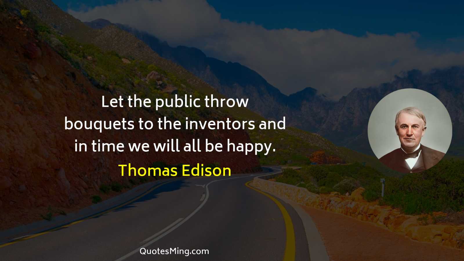 Let the public throw bouquets to the inventors and in