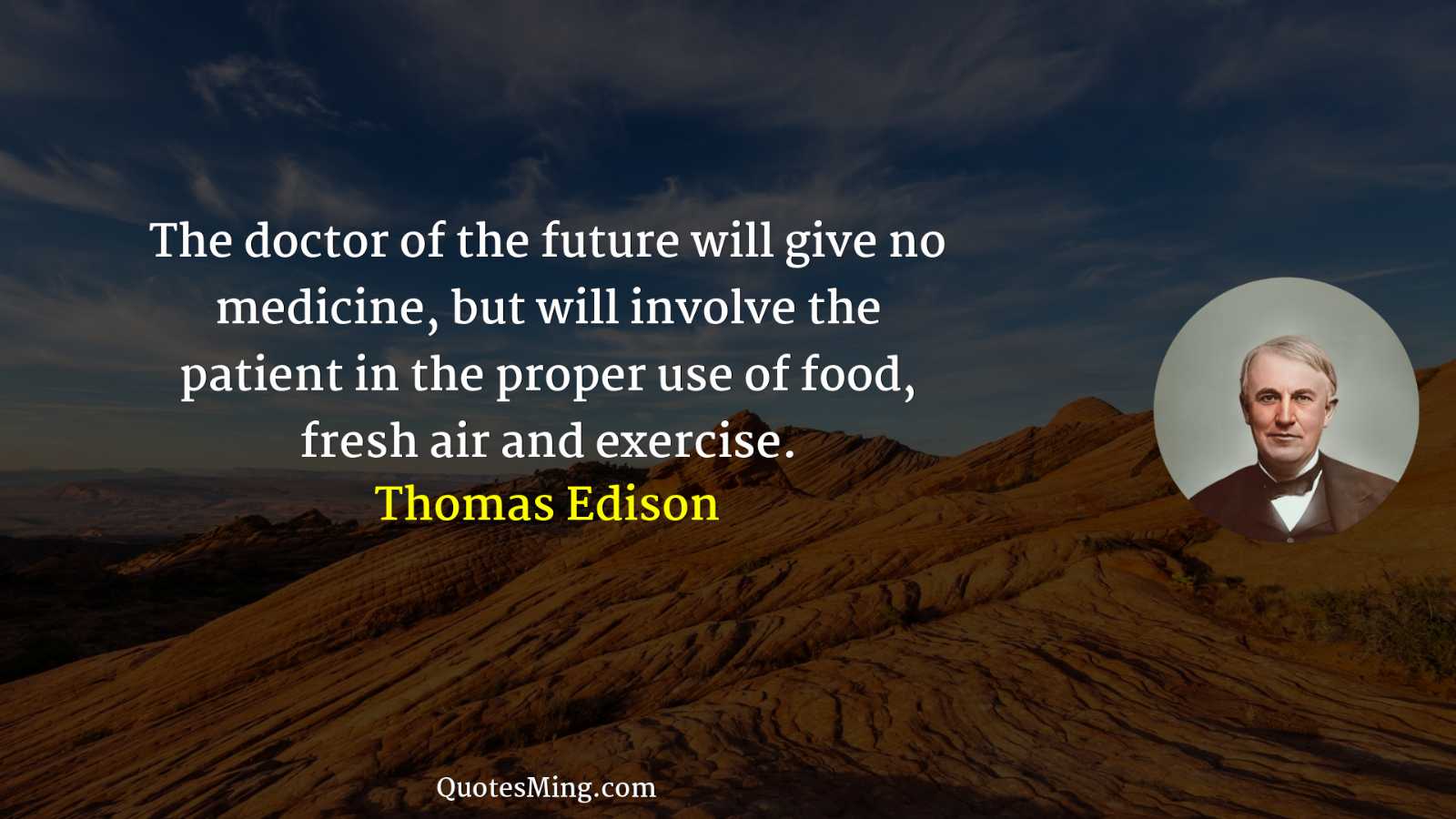 The doctor of the future will give no medicine but