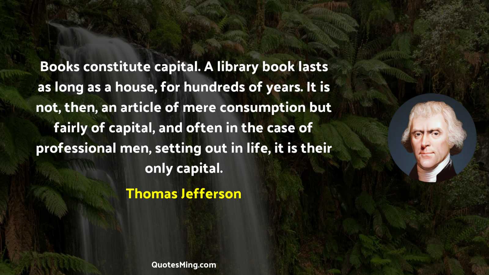 Books constitute capital A library book lasts as long as