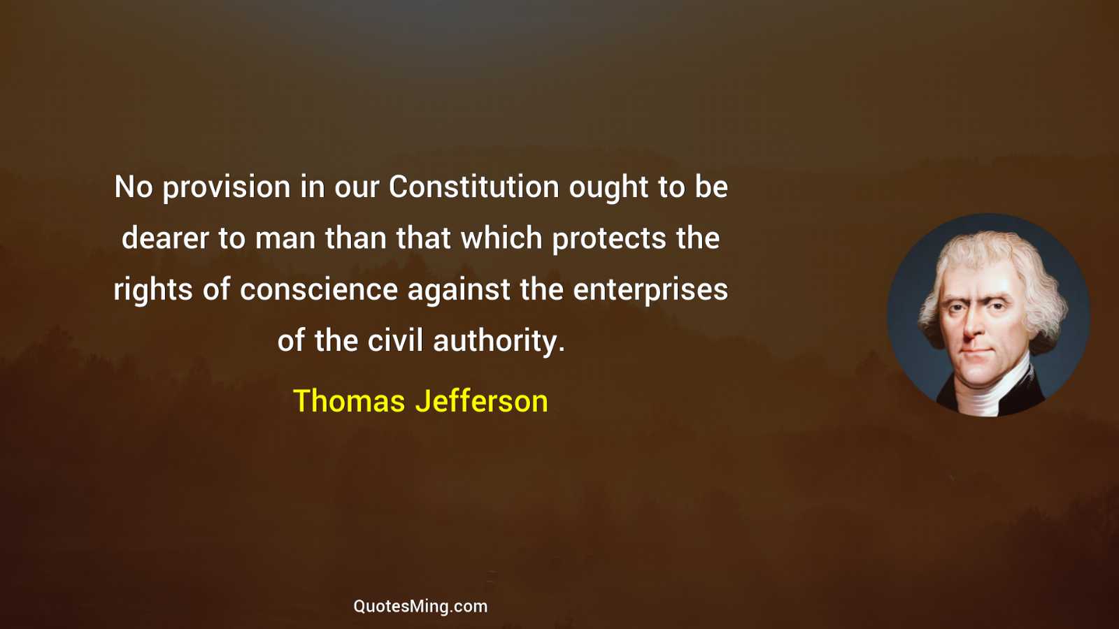 No provision in our Constitution ought to be dearer to