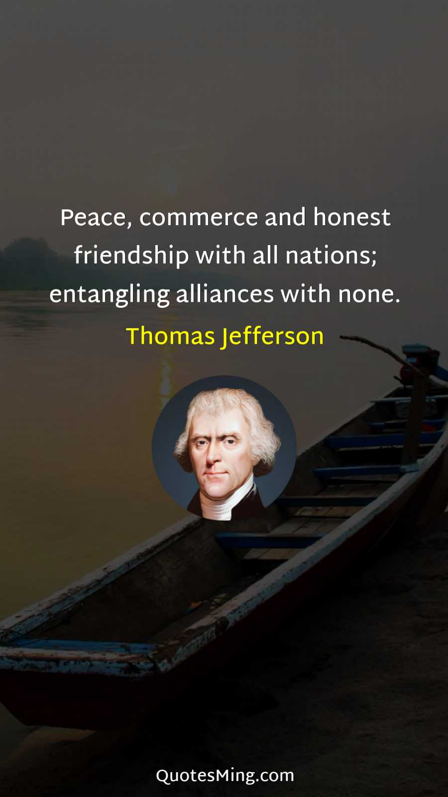 Peace commerce and honest friendship with all nations; entangling alliances