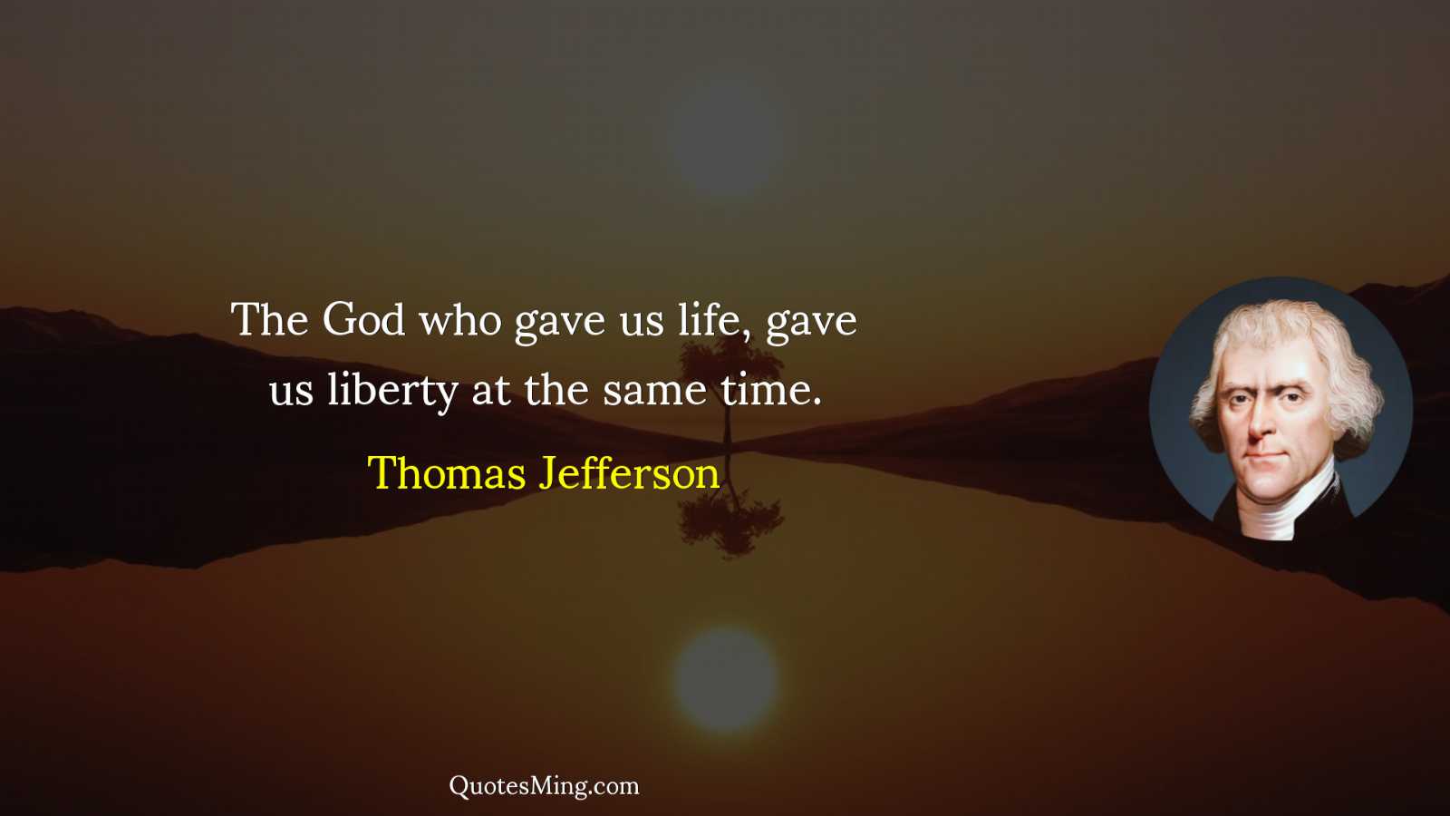 The God who gave us life gave us liberty at