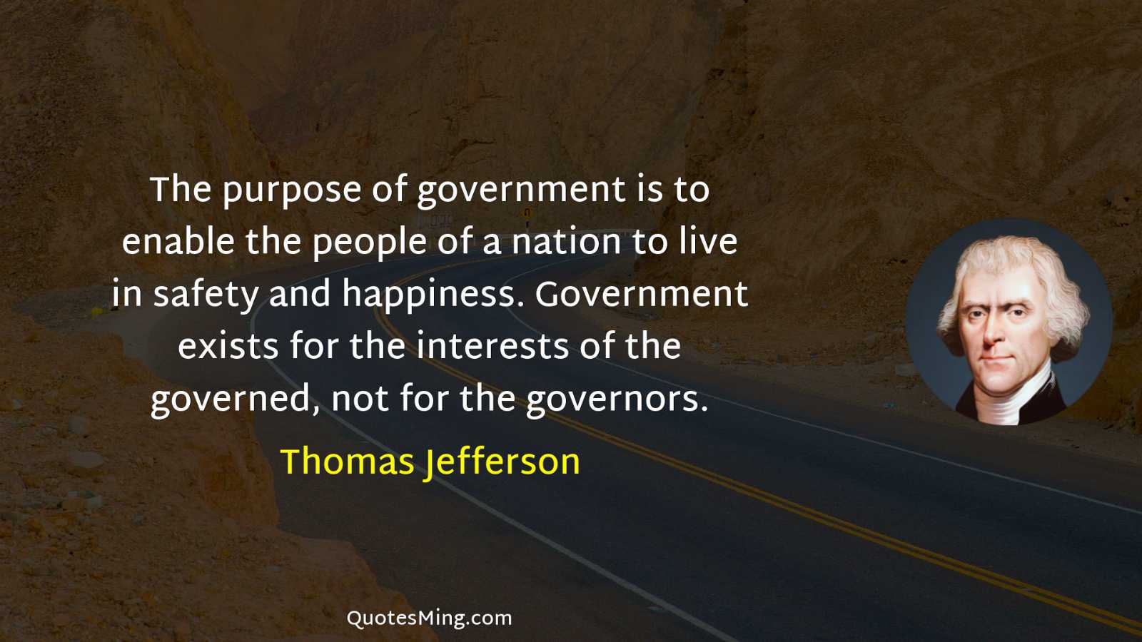 The purpose of government is to enable the people of