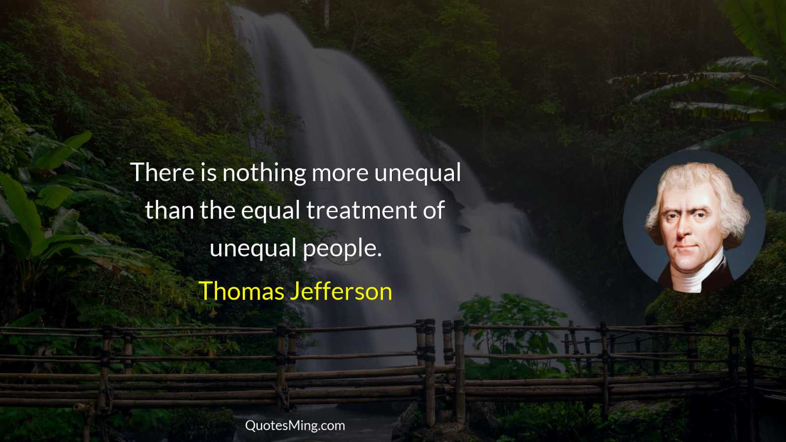 There is nothing more unequal than the equal treatment of