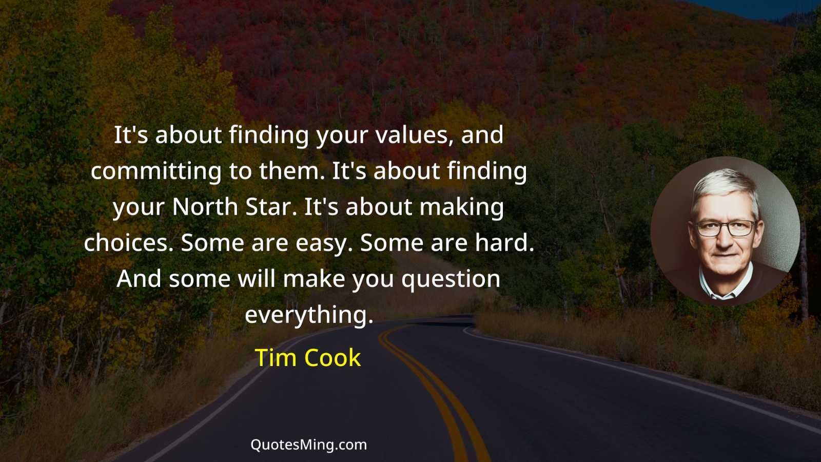 It's about finding your values and committing to them It's