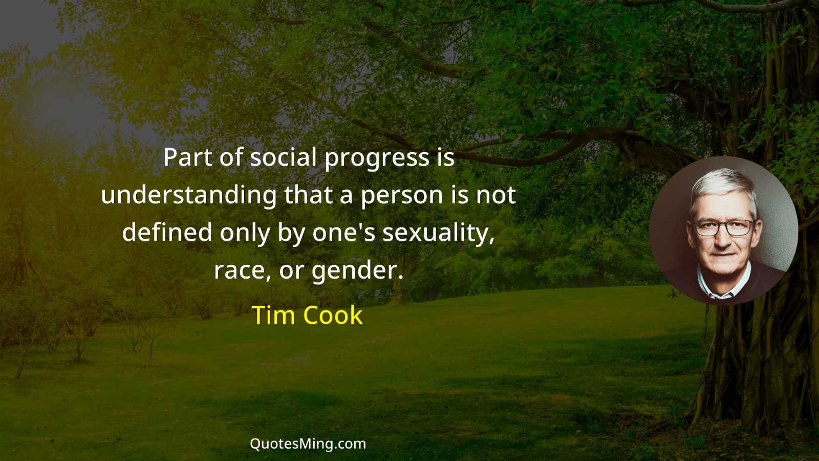 Part of social progress is understanding that a person is