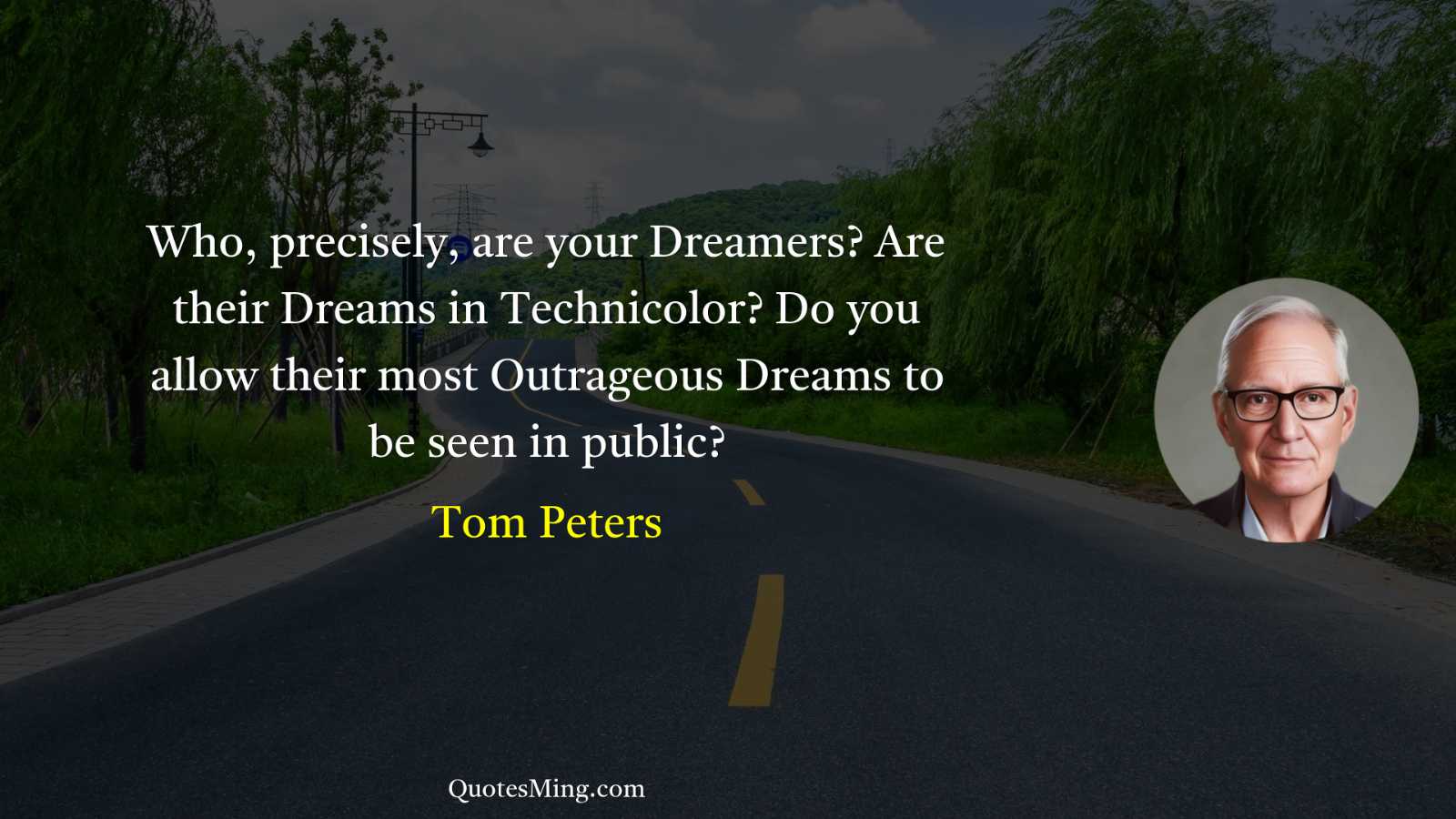 Who precisely are your Dreamers? Are their Dreams in Technicolor?