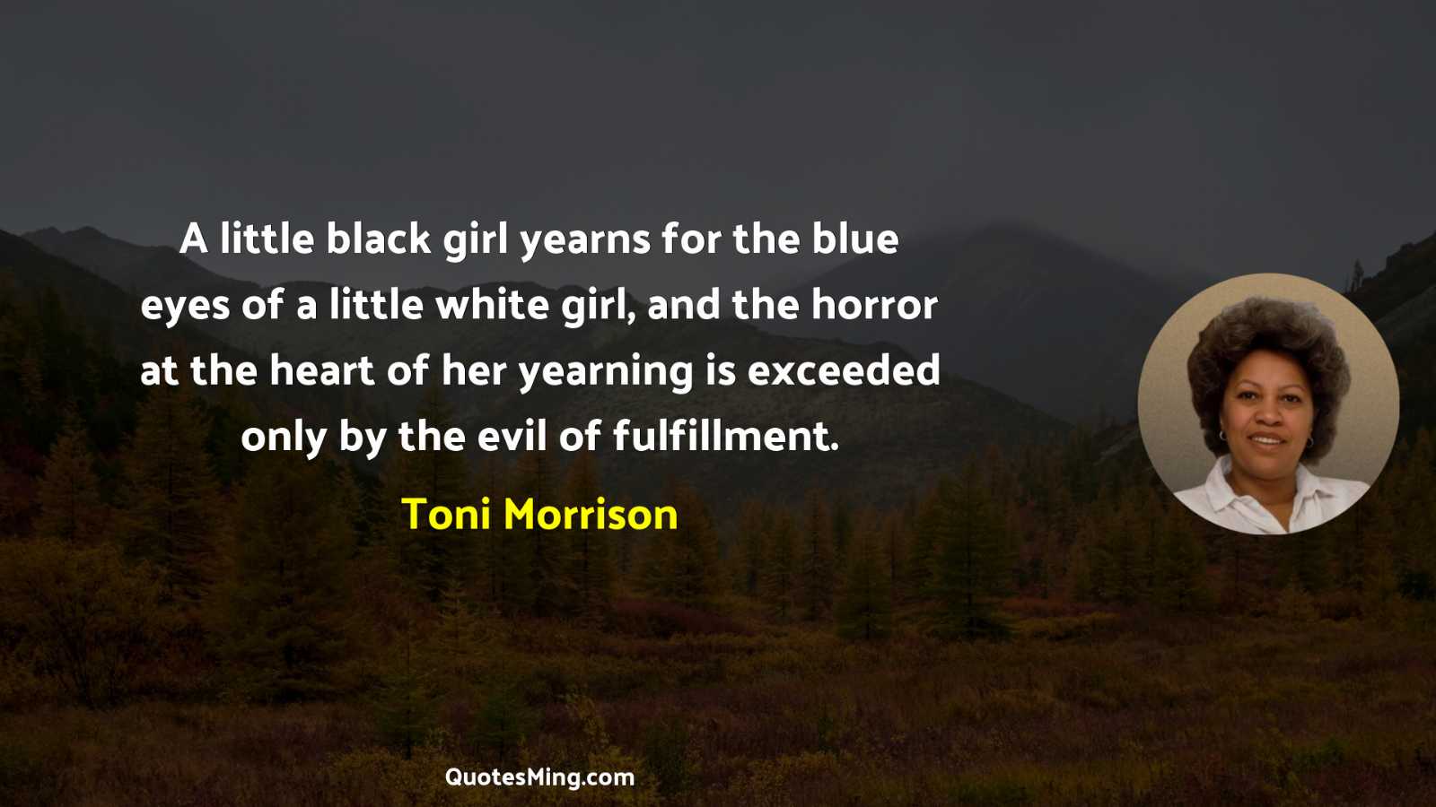 A little black girl yearns for the blue eyes of