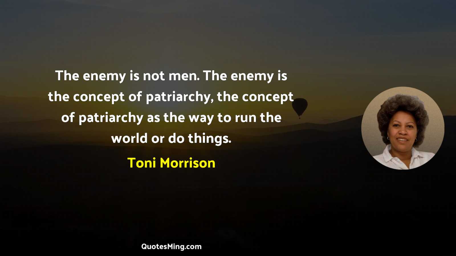 The enemy is not men The enemy is the concept