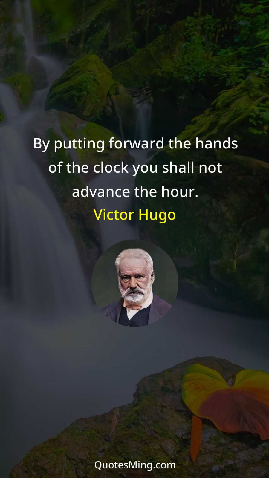 By putting forward the hands of the clock you shall