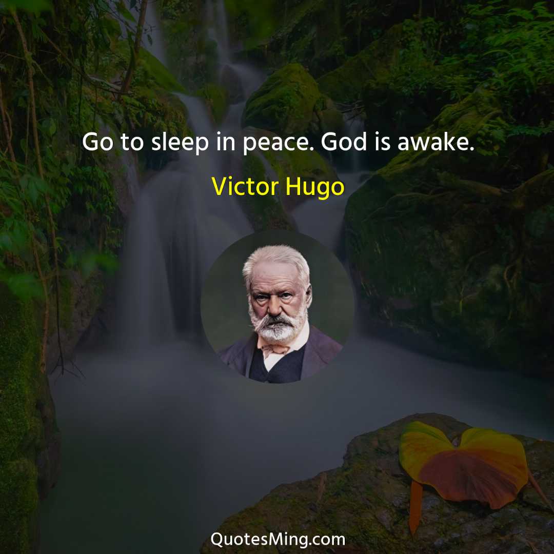 Go to sleep in peace God is awake