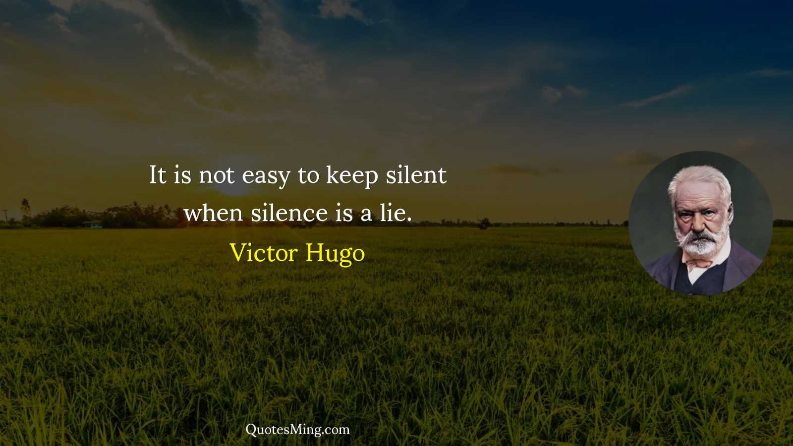 It is not easy to keep silent when silence is