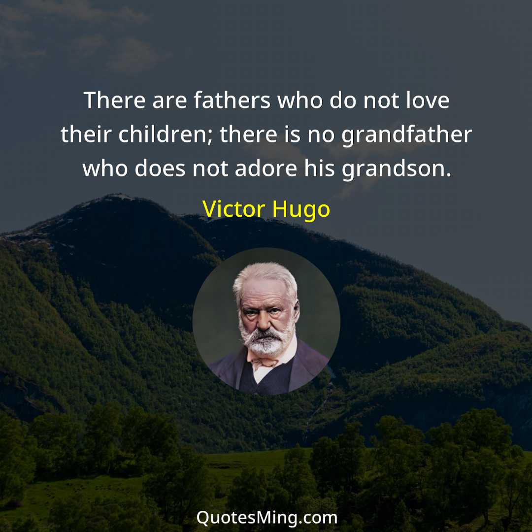 There are fathers who do not love their children; there