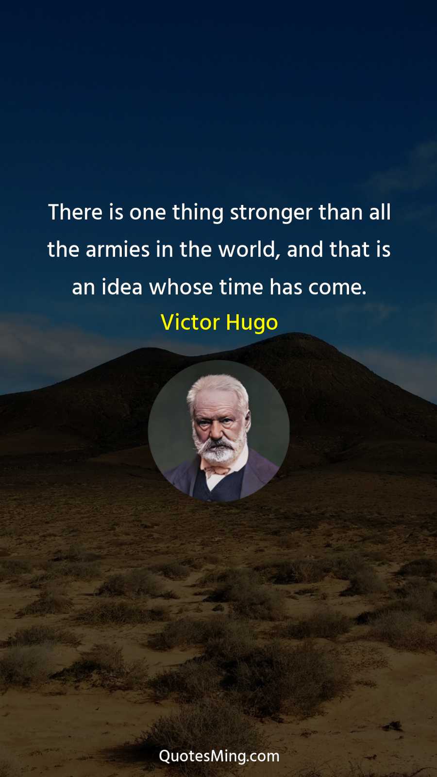 There is one thing stronger than all the armies in