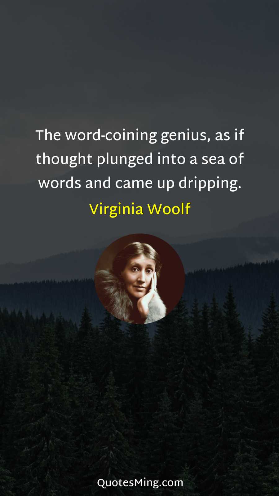 The word-coining genius as if thought plunged into a sea