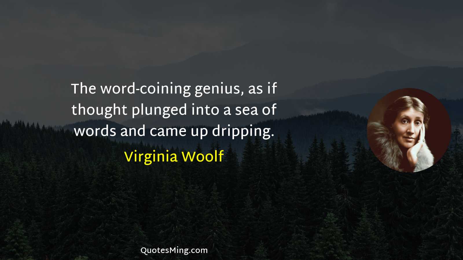 The word-coining genius as if thought plunged into a sea