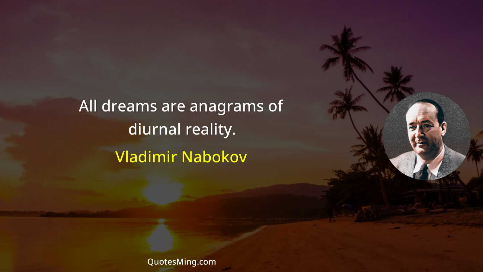 All dreams are anagrams of diurnal reality