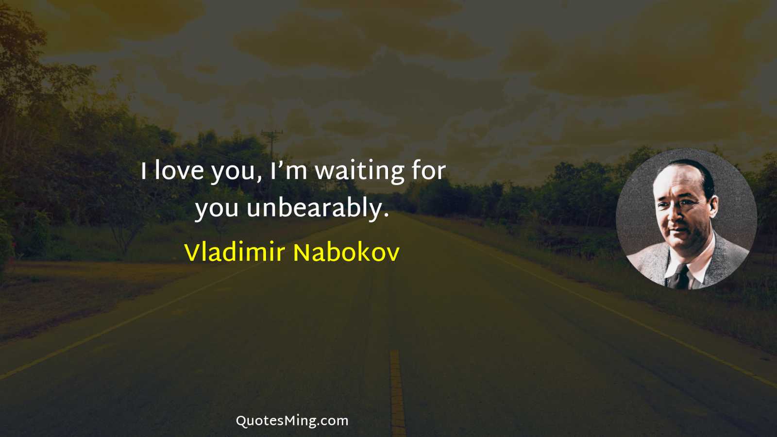 I love you I’m waiting for you unbearably