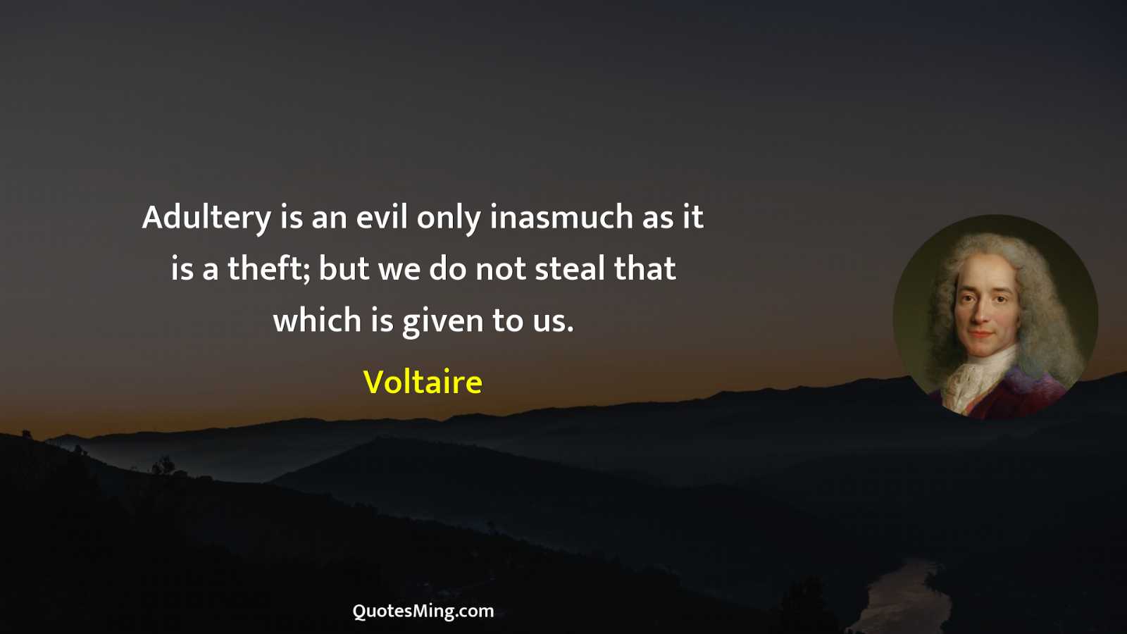 Adultery is an evil only inasmuch as it is a