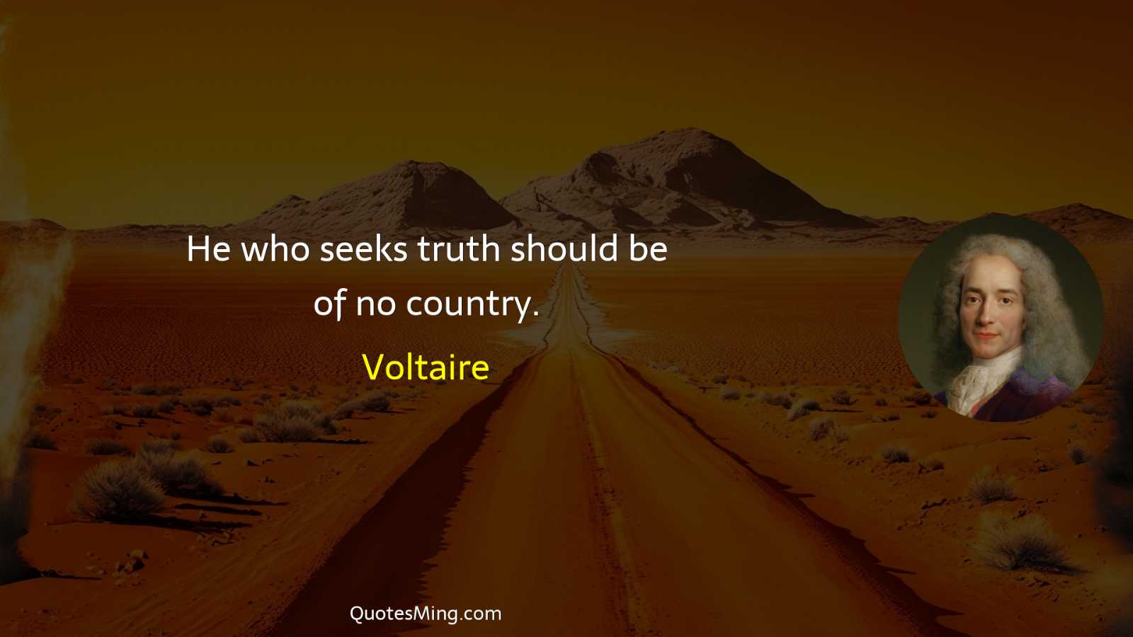 He who seeks truth should be of no country