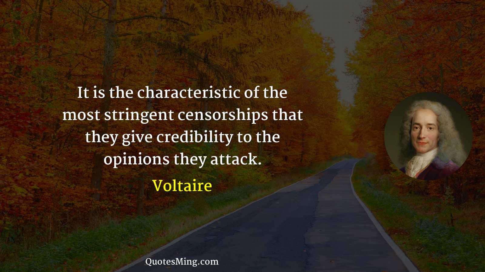 It is the characteristic of the most stringent censorships that