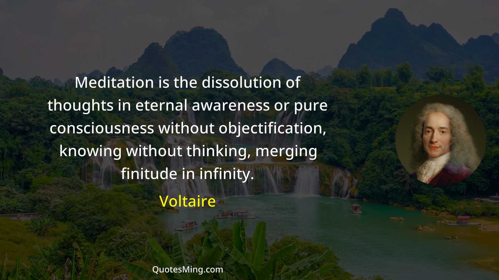 Meditation is the dissolution of thoughts in eternal awareness or