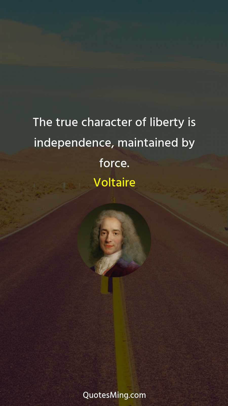 The true character of liberty is independence maintained by force