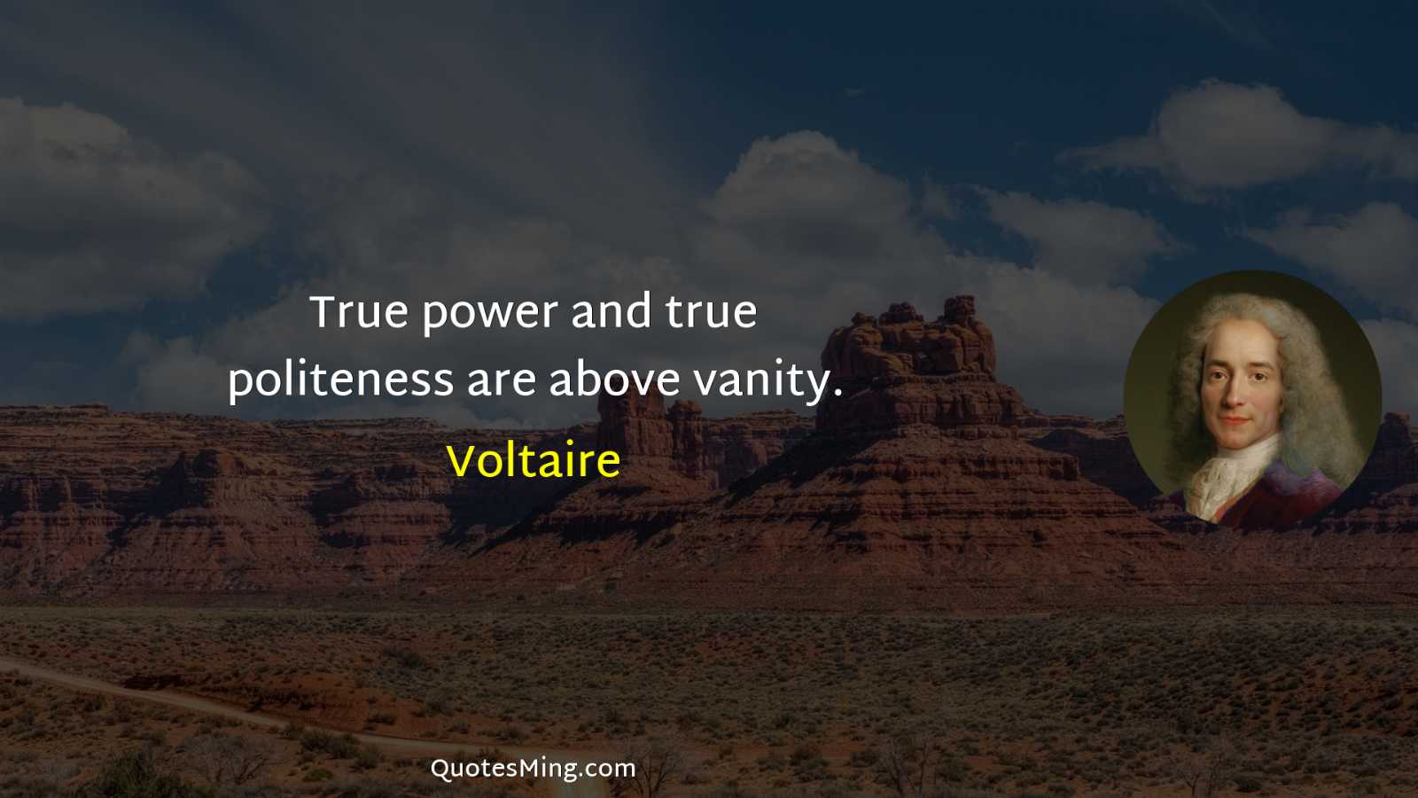 True power and true politeness are above vanity