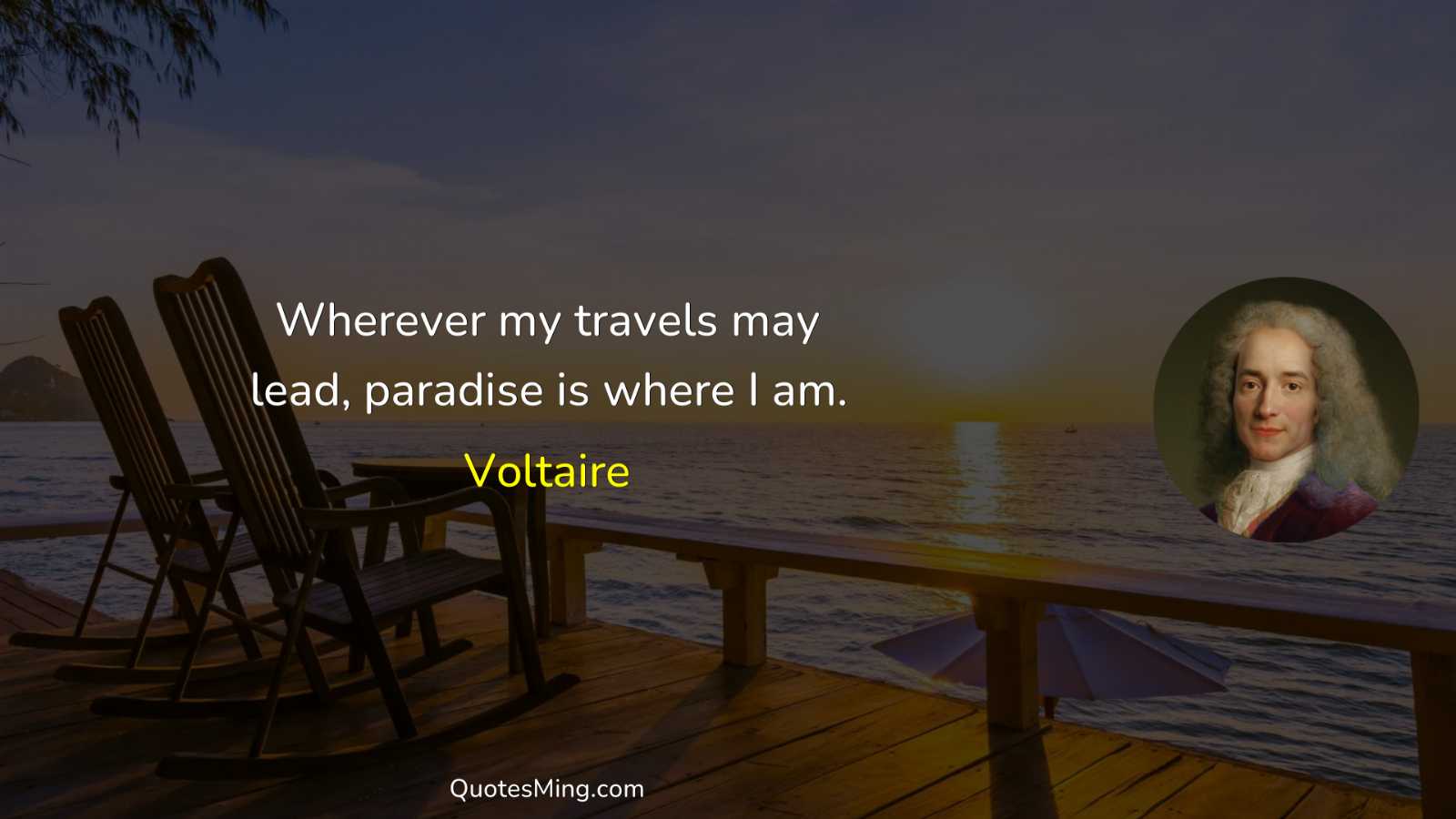 Wherever my travels may lead paradise is where I am