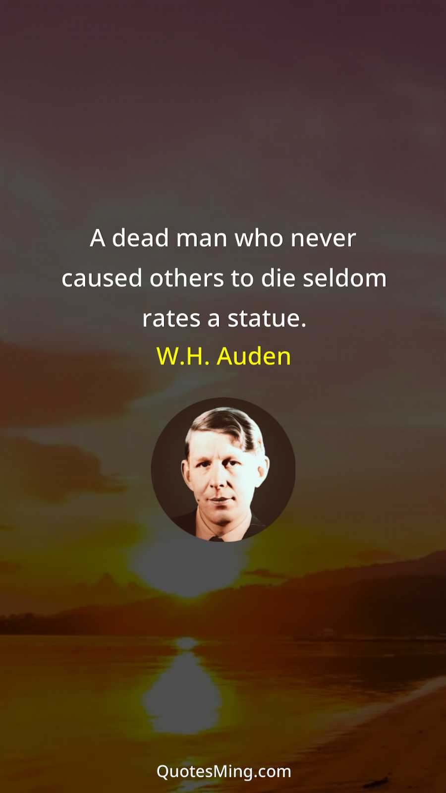 A dead man who never caused others to die seldom