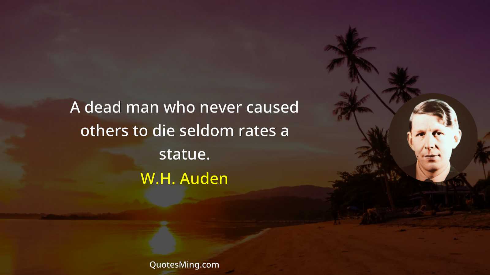 A dead man who never caused others to die seldom