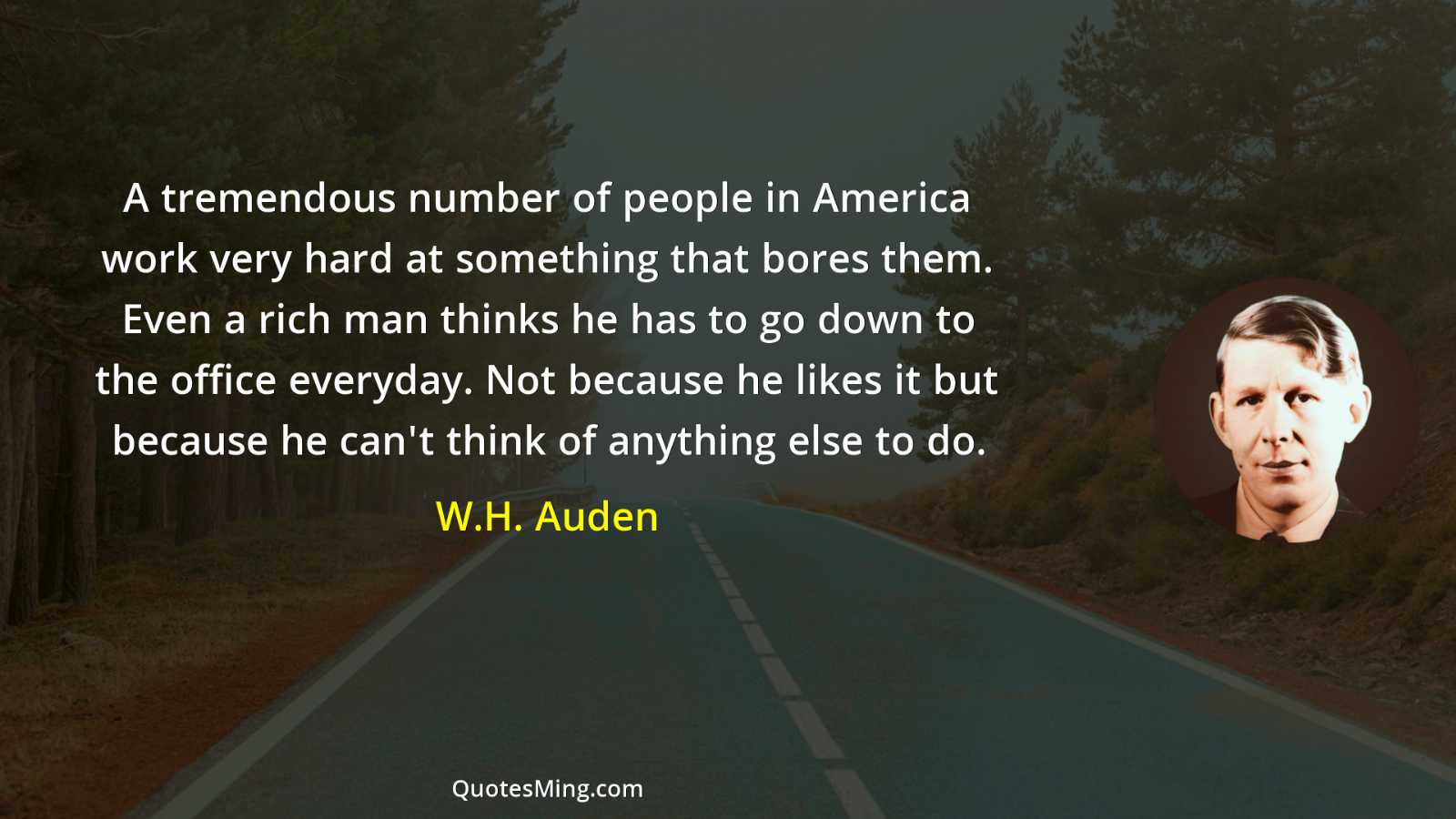 A tremendous number of people in America work very hard