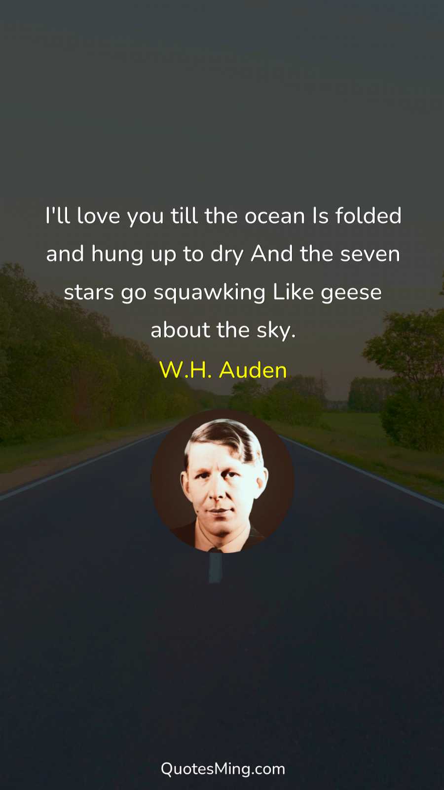 I'll love you till the ocean Is folded and hung