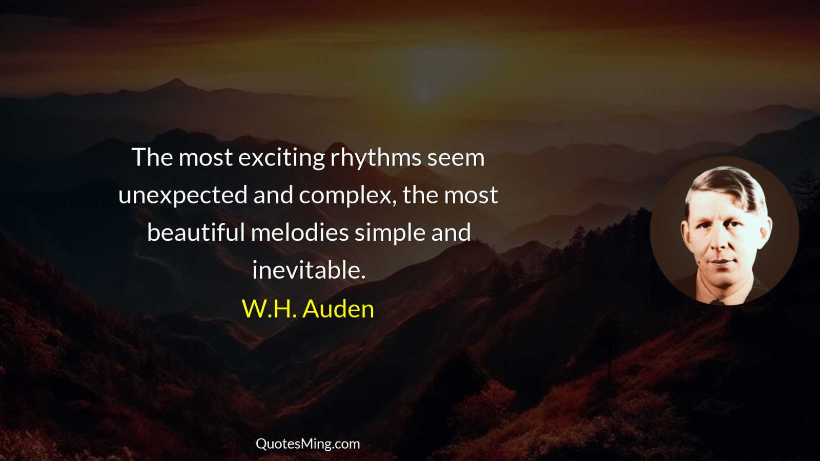 The most exciting rhythms seem unexpected and complex the most