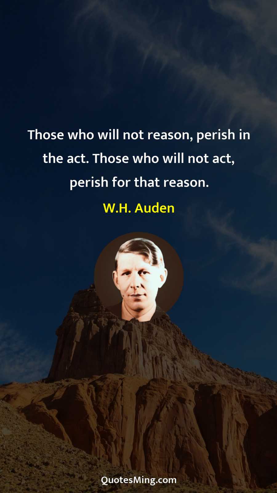 Those who will not reason perish in the act Those