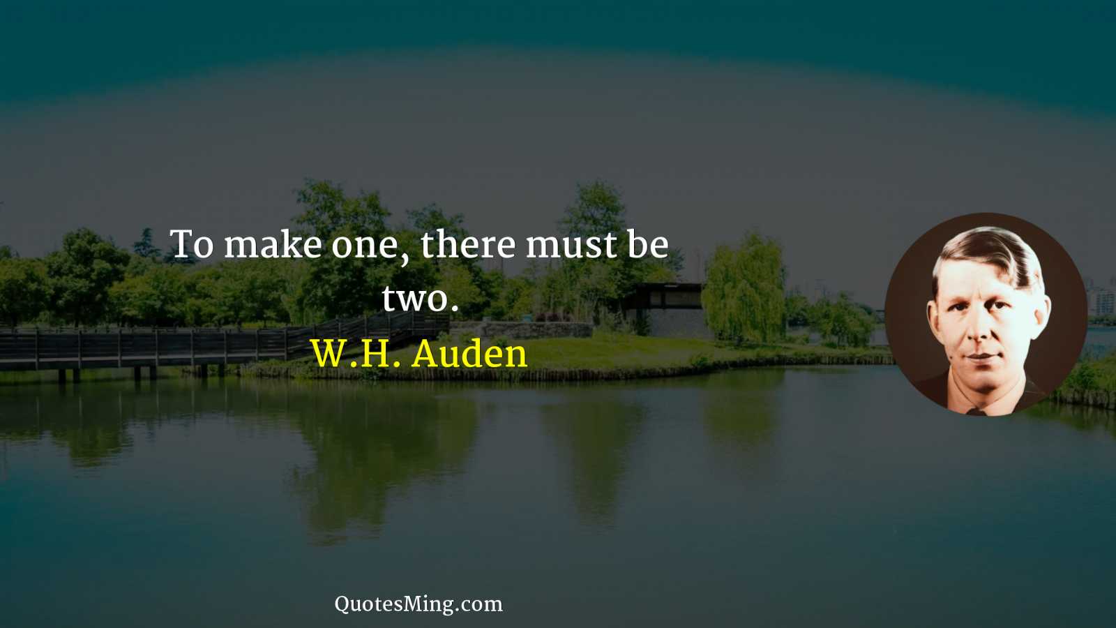 To make one there must be two