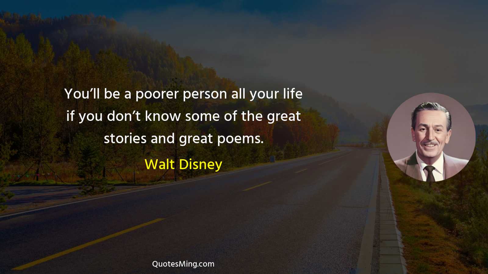 You’ll be a poorer person all your life if you