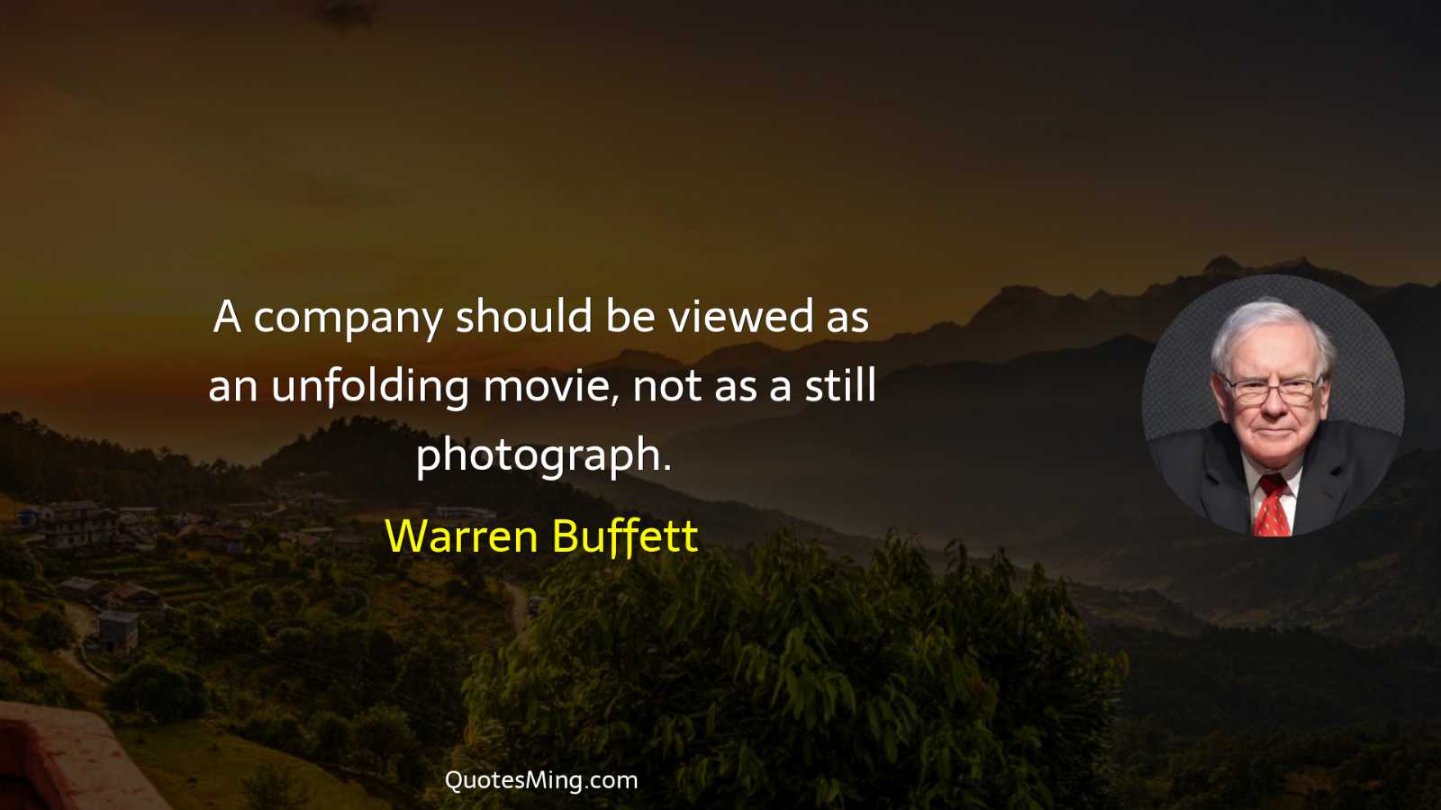 A company should be viewed as an unfolding movie not