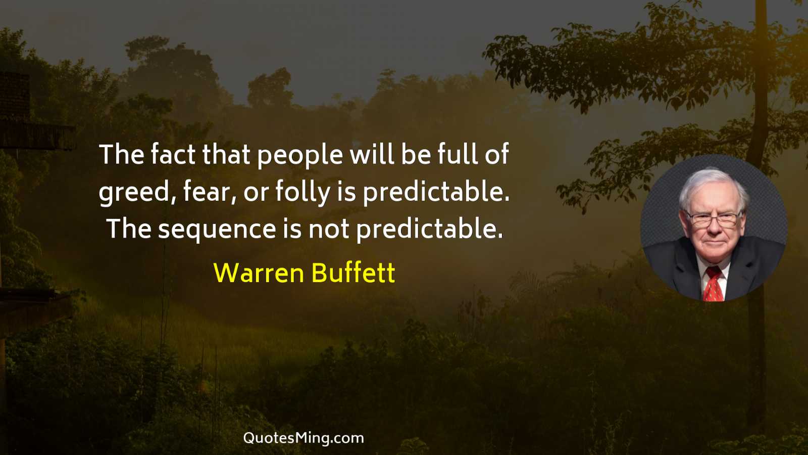 The fact that people will be full of greed fear