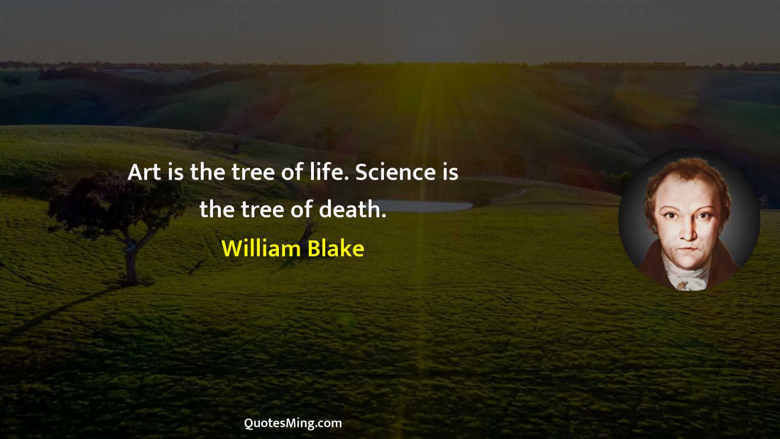 Art is the tree of life Science is the tree