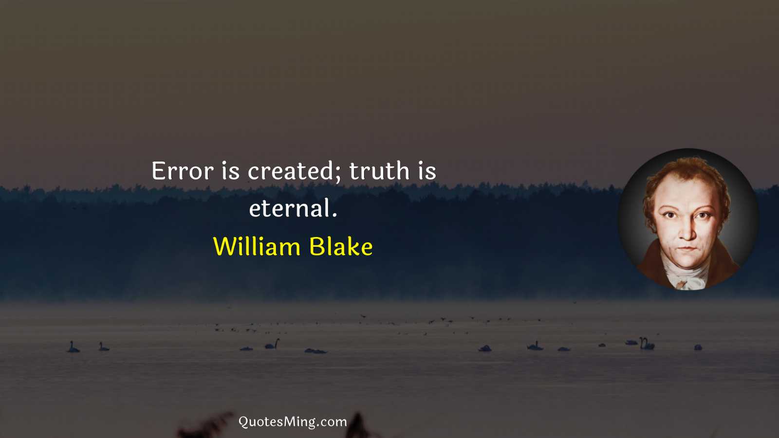 Error is created; truth is eternal