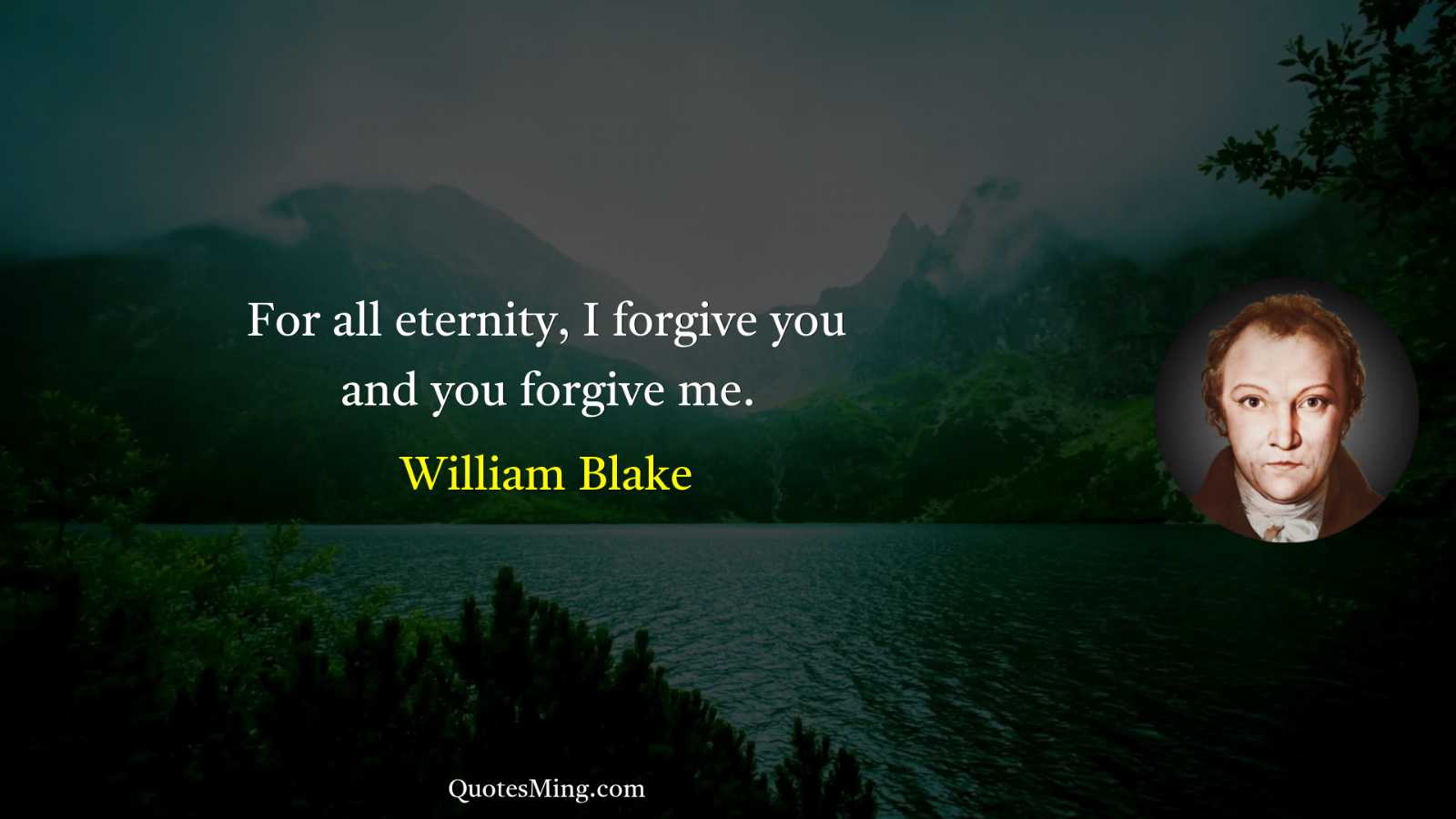 For all eternity I forgive you and you forgive me