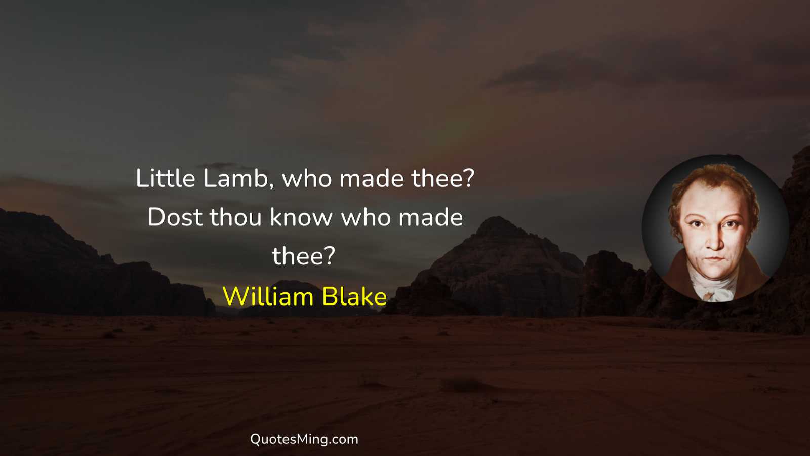 Little Lamb who made thee? Dost thou know who made