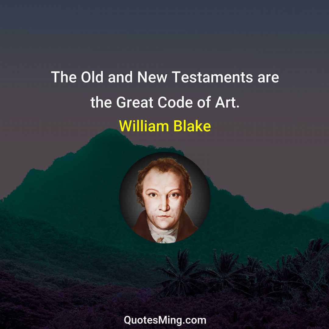 The Old and New Testaments are the Great Code of