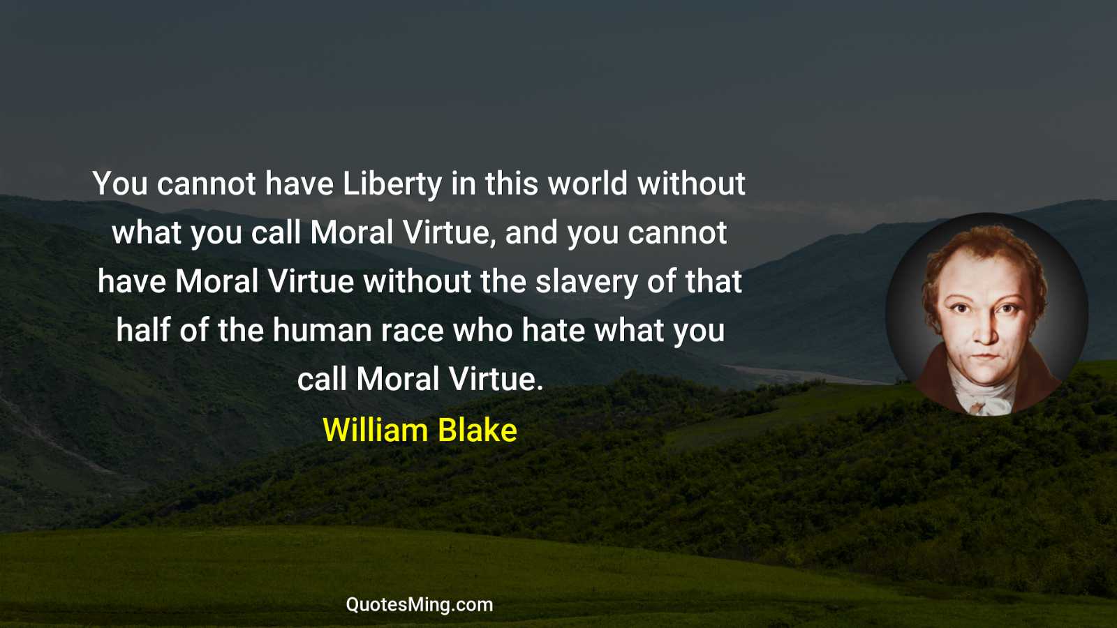 You cannot have Liberty in this world without what you